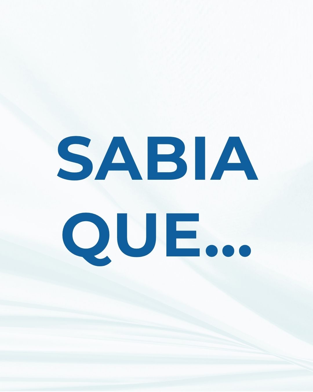 Sabia que…?